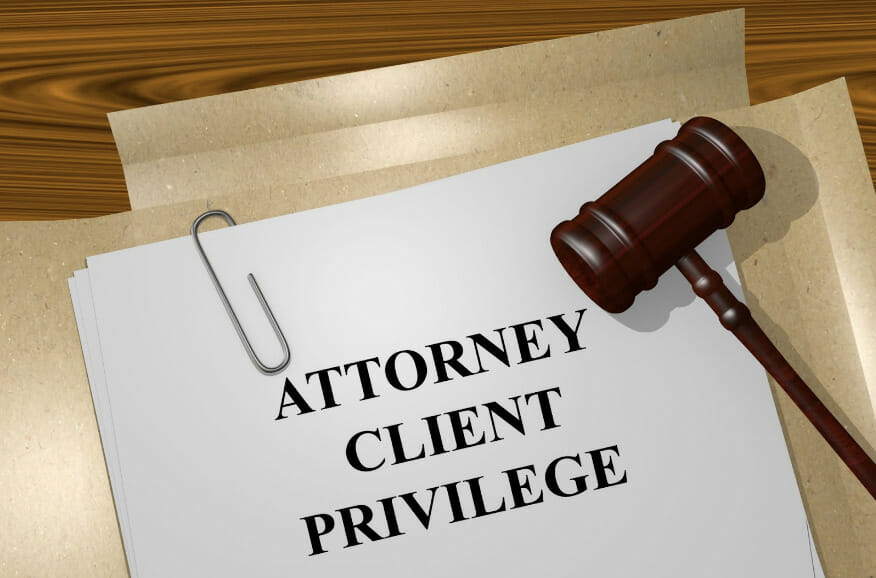 What Does the Attorney-Client Privilege Mean in a Personal Injury Case?